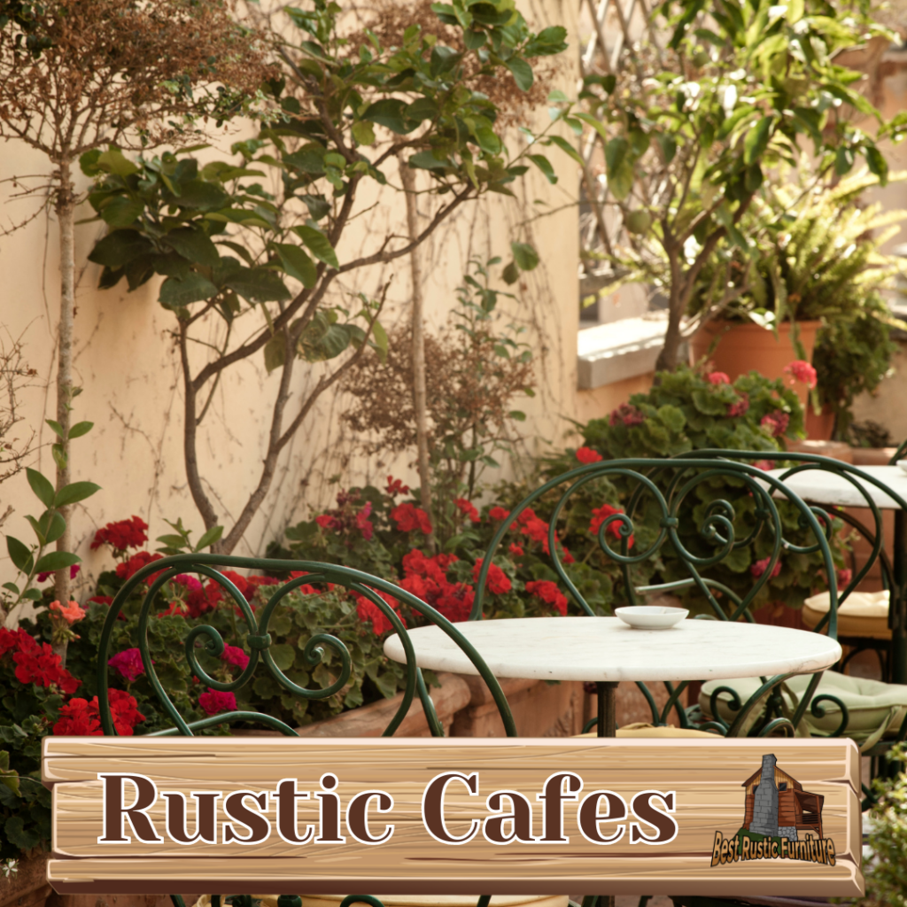 Rustic Cafes