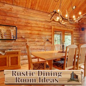 Rustic Dining Room Ideas