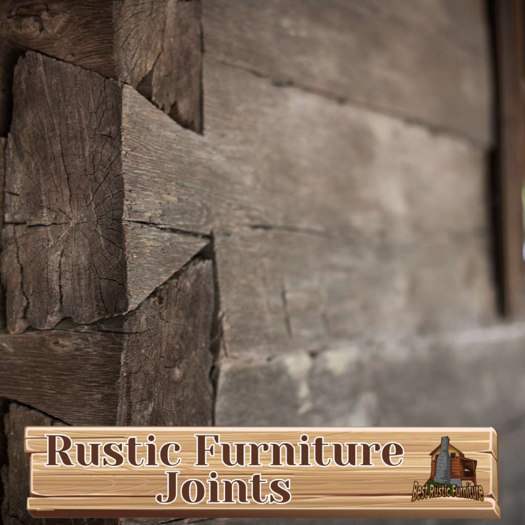 Rustic Furniture Joints