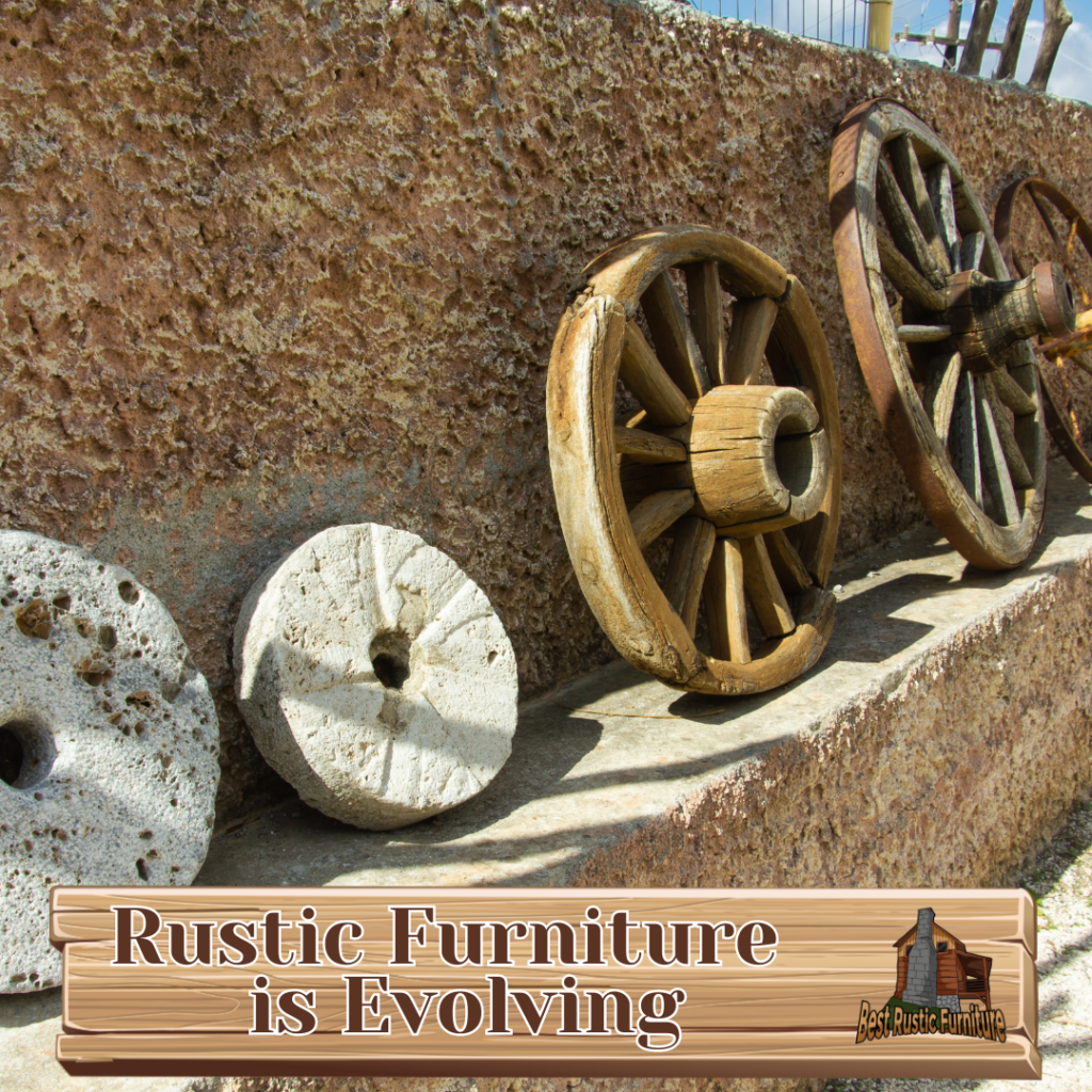 Rustic Furniture is Evolving