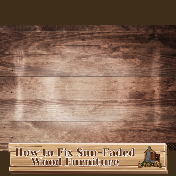 How to Fix Sun-Faded Wood Furniture